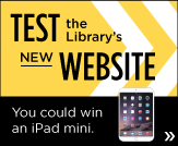 "Test the Library's New Website and you could win an iPad mini."